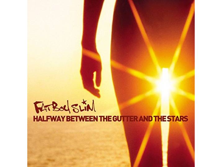 Fatboy Slim - Halfway Between The Gutter