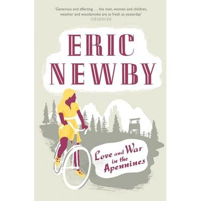 Love and War in the Apennines, Taschenbuch von Eric Newby, HarperCollins, 978-0-00-736789-4
