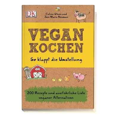 Vegan kochen, Gebundene Ausgabe von Celine Steen,Joni Marie Newman, DK Verlag Dorling Kindersley