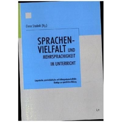 Sprachenvielfalt und Mehrsprachigkeit im Unterricht, Taschenbuch von , Lit Verlag, 978-3-643-51103-4