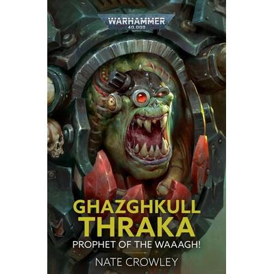 Ghazghkull Thraka, Taschenbuch von Nate Crowley, Games Workshop, 978-1-80407-614-9