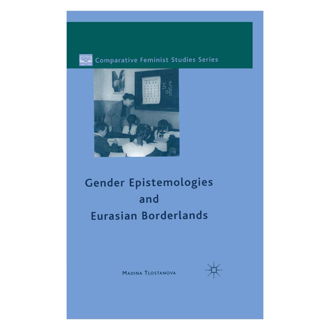 Springer Gender Epistemologies and Eurasian Borderlands (Englisch, Softcover, M. Tlostanova) (55843660)