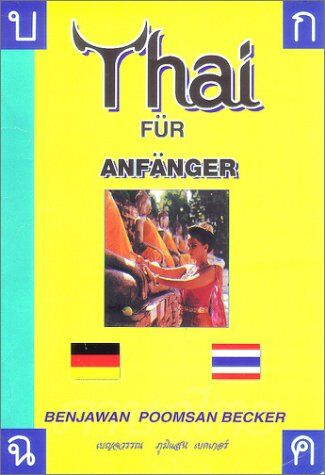 Becker, Benjawan Poomsan - Thai Für Anfänger-Thai for Beginners - Preis vom 12.10.2026 11:37:12 h