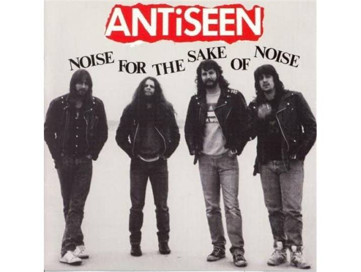 Antiseen - Noise For The Sake Of Noise