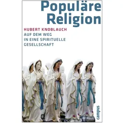 Populäre Religion, Sachbücher von Hubert Knoblauch
