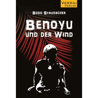 Benoyu und der Wind, Taschenbuch von Bodo Staudacher, Verrai-Verlag