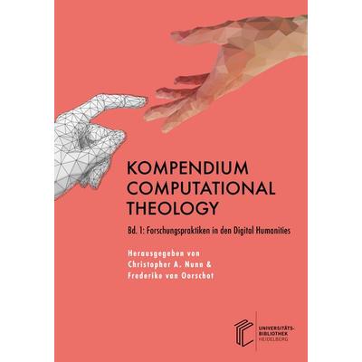 Kompendium Computational Theology, Taschenbuch von , Heibooks, 978-3-911056-18-2