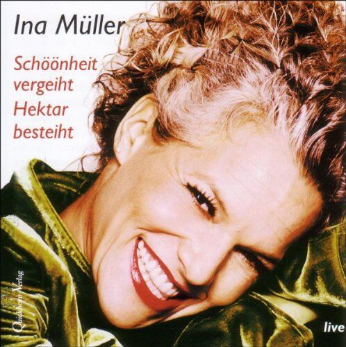 Ina Müller - Schöönheit vergeiht, Hektar besteiht. CD: Live-Mitschnitt einer Lesung aus dem gleichnamigen Buch - Preis vom 30.09.2026 09:01:18 h