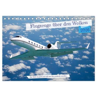 Flugzeuge über den Wolken (Tischkalender 2026 DIN A5 quer), CALVENDO Monatskalender
