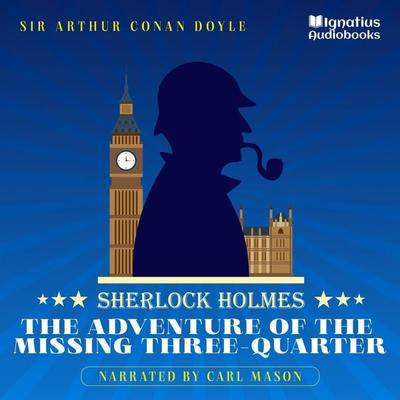 The Adventure of the Missing Three-Quarter - Arthur Conan Doyle, Audio, 9783991676867