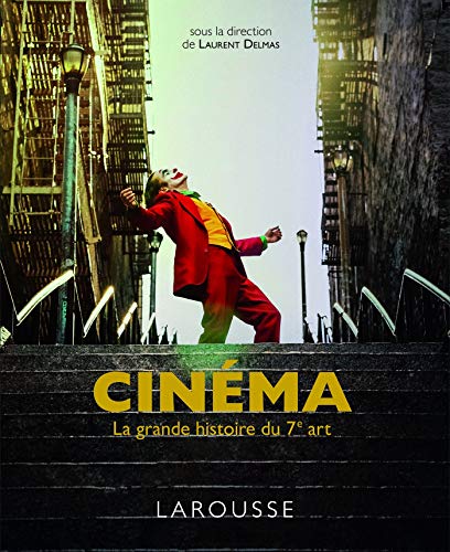 Laurent Delmas - Cinéma : la grande histoire du 7e art - Preis vom 04.10.2026 03:51:26 h