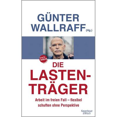 Die Lastenträger, Taschenbuch von , Kiepenheuer & Witsch