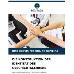 Die Konstruktion Der Identität Des Geschichtslehrers, Schulbücher von JOSÉ CLOVIS PEREIRA DE OLIVEIRA