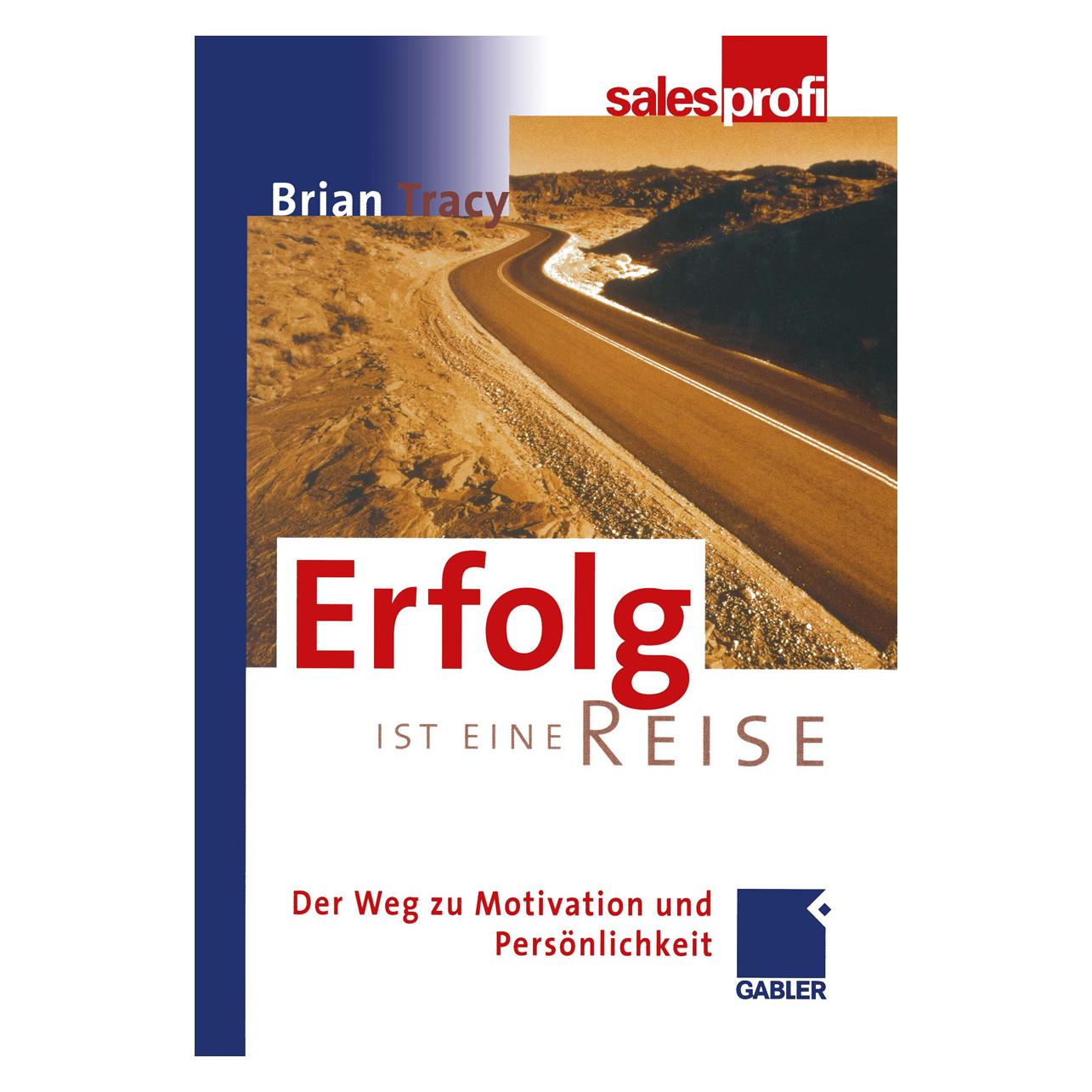Gabler Erfolg ist eine Reise (Deutsch, Softcover, Brian Tracy) (7288425)