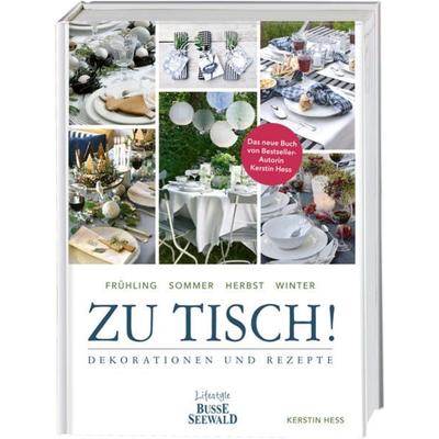 Zu Tisch!, Gebundene Ausgabe von Kerstin Hess, BusseSeewald