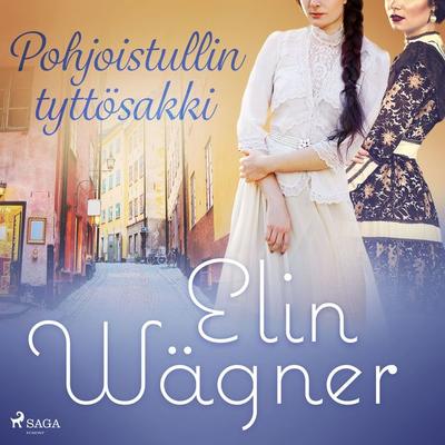 Pohjoistullin tyttösakki - Elin Wägner, Audio, 9788728275627