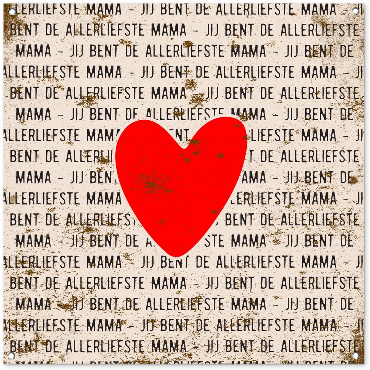 Tuinposter Jij bent de allerliefste mama - Tuindecoratie met quote - 100 x 100 cm