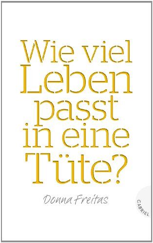 Donna Freitas - Wie viel Leben passt in eine Tüte? - Preis vom 14.10.2026 23:07:16 h