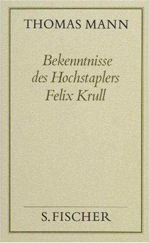 Thomas Mann - Thomas Mann, Gesammelte Werke in Einzelbänden. Frankfurter Ausgabe: Bekenntnisse des Hochstaplers Felix Krull: Der Memoiren erster Teil: Bd. 19 - Preis vom 11.10.2026 03:10:56 h