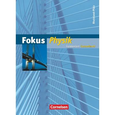 Fokus Physik - Gymnasium Rheinland-Pfalz - Gesamtband, Gebundene Ausgabe von Bernd Heepmann,Stefan Burzin,Jochim Lichtenberger,Harri Heise,Gerd