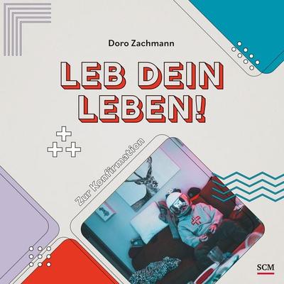 Leb dein Leben! Für Jungs, Gebundene Ausgabe von Doro Zachmann, SCM