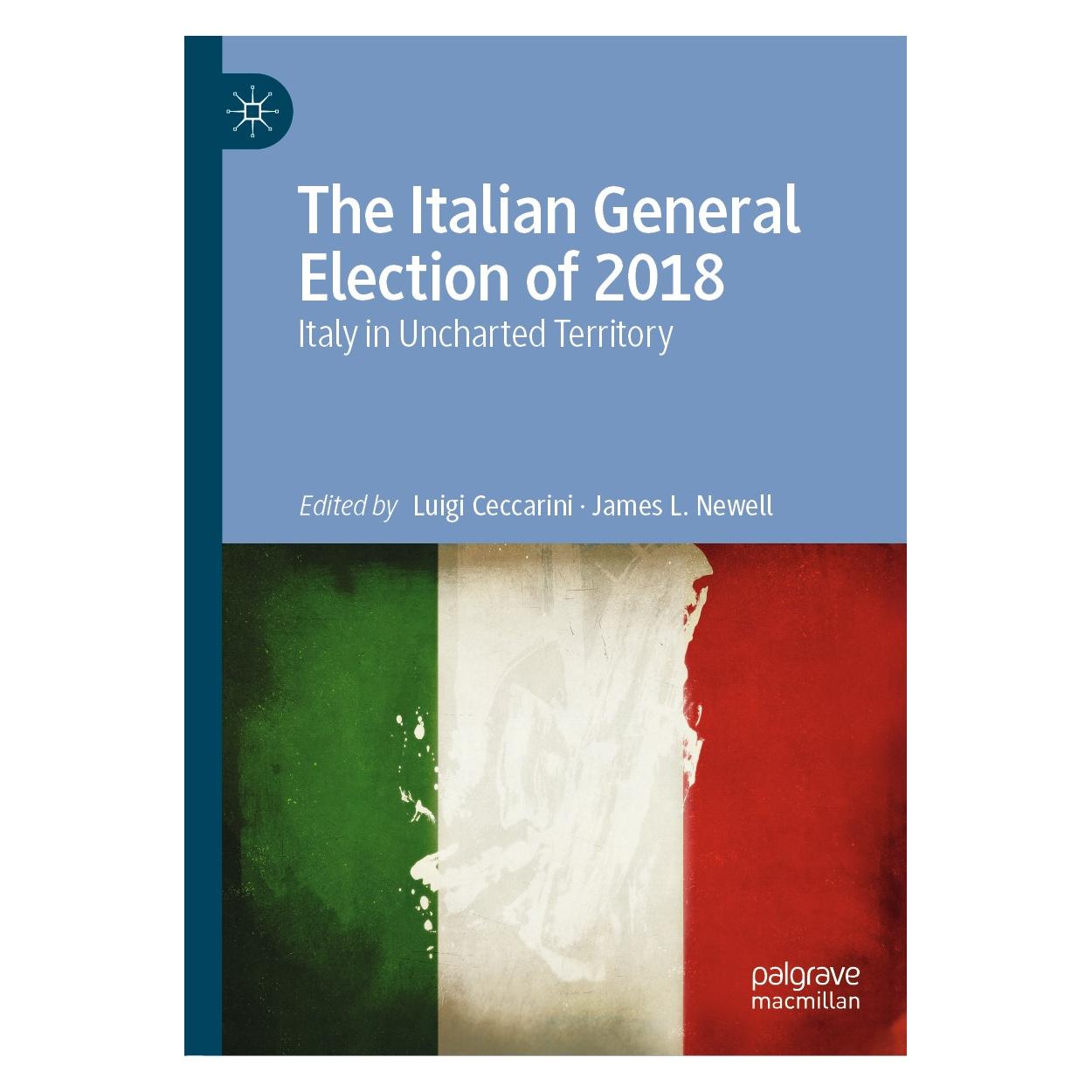 Springer The Italian General Election of 2018 (Englisch, Hardcover, James L. Newell, Luigi Ceccarini) (9783030136161)