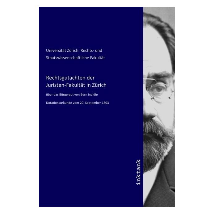 Inktank Publishing Rechtsgutachten der Juristen-Fakultät in Zürich (Softcover) (56154478)