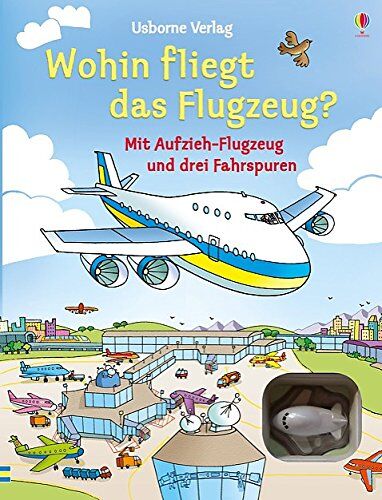 Gillian Doherty - Wohin fliegt das Flugzeug?: mit Fahrspuren und Aufzieh-Flugzeug - Preis vom 18.10.2026 15:28:09 h