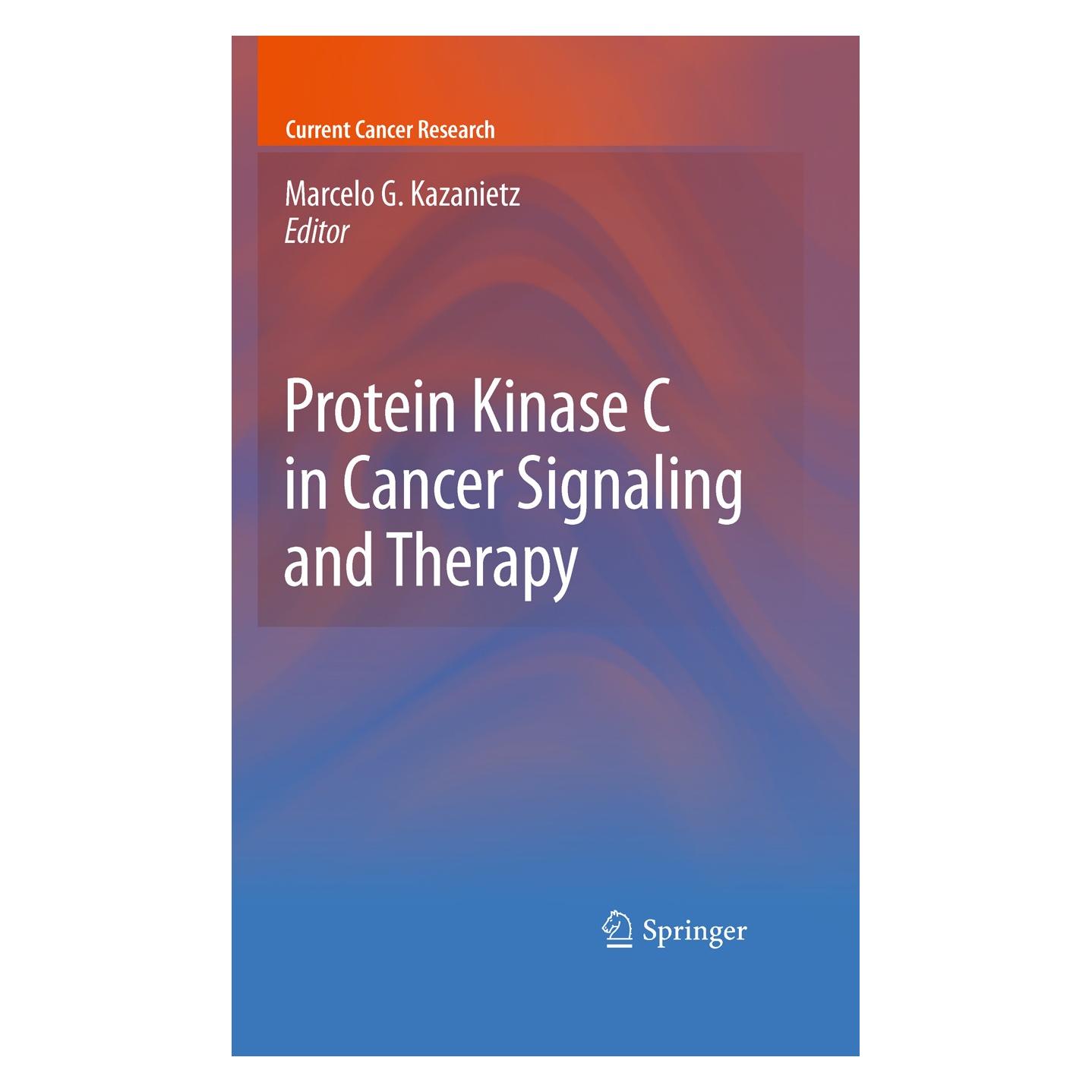 Humana Press Protein Kinase C in Cancer Signaling and Therapy (Englisch, Hardcover, Marcelo G. Kazanietz) (9781607615422)