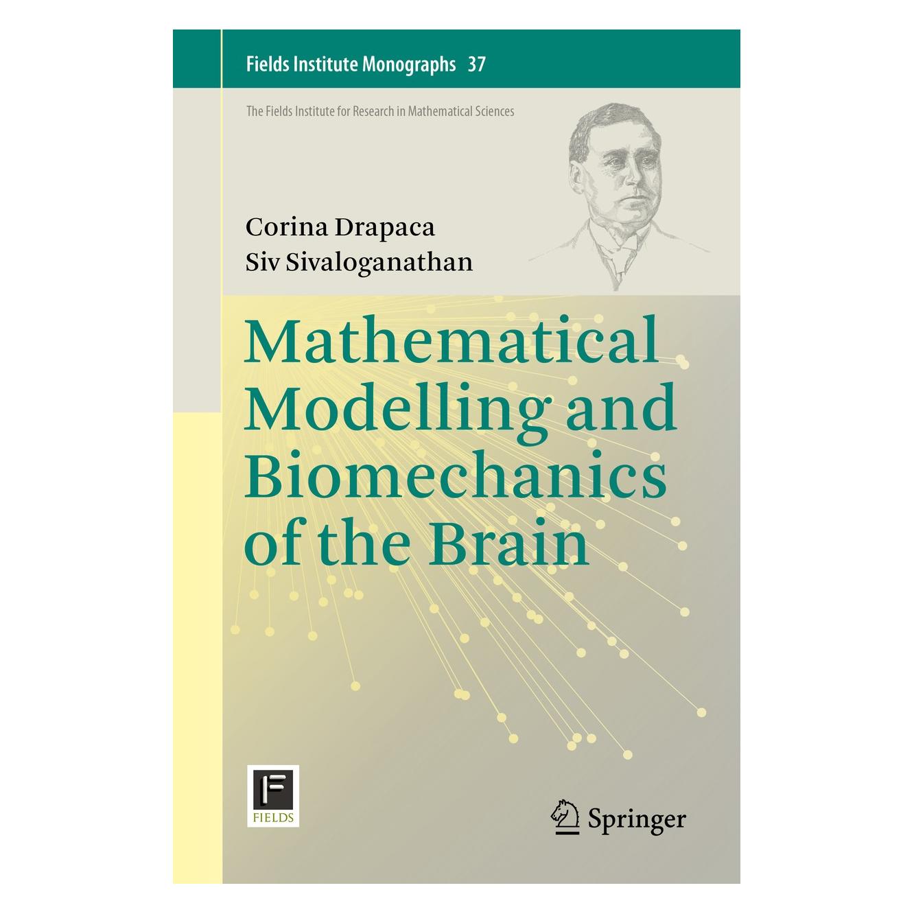 Springer Mathematical Modelling and Biomechanics of the Brain (Englisch, Hardcover, Corina Drapaca, Siv Sivaloganathan) (9781493998098)