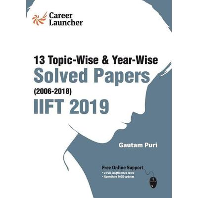 IIFT (Indian Institute of Foreign Trade) 2019 - Topic-Wise & Year-Wise Solved Papers 2006-2018 by Gautam Puri, Taschenbuch von Gautam Puri, G.k