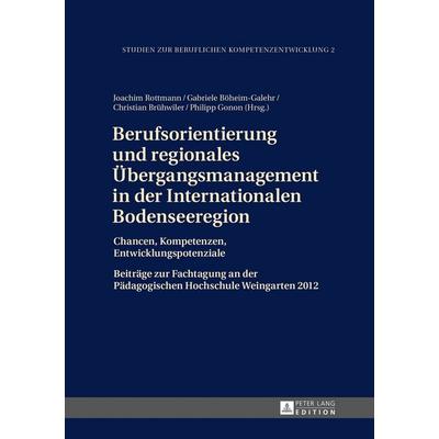 Berufsorientierung und regionales Übergangsmanagement in der Internationalen Bodenseeregion, Gebundene Ausgabe von , Peter Lang GmbH, Internationaler