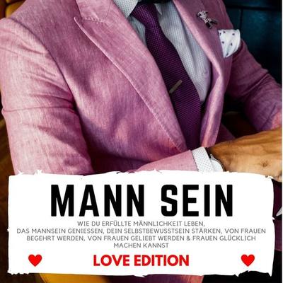 MANN SEIN Love Edition - Florian Höper, Audio, 4061707303555