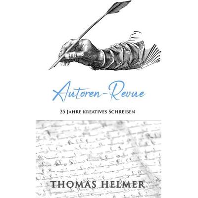 Autoren-Revue, Gebundene Ausgabe von Thomas Helmer, Frieling & Huffmann, 978-3-8280-3850-9