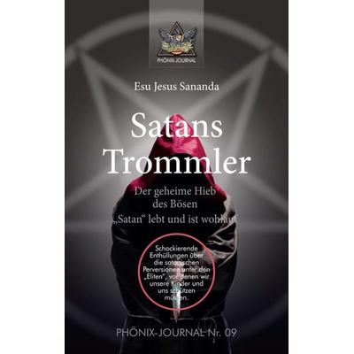 Satans Trommler, Taschenbuch von Sananda Esu Jesus Jmmanuel, Tredition, 978-3-7469-7175-9