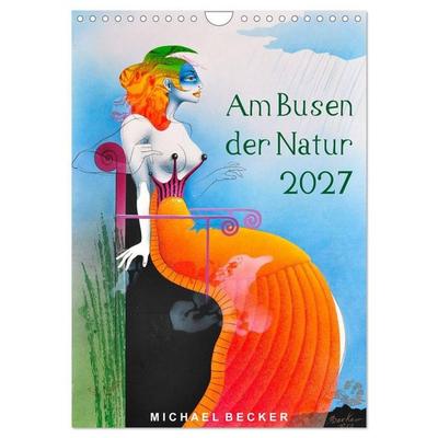 Am Busen der Natur / 2027 (Wandkalender 2027 DIN A4 hoch), CALVENDO Monatskalender