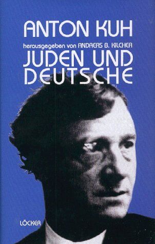 Anton Kuh - Juden und Deutsche - Preis vom 09.10.2026 07:28:09 h