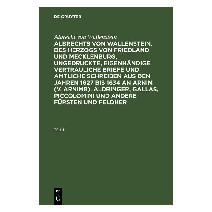 De Gruyter Wallenstein:Albrecht von Wallenstein: A (Deutsch, Hardcover, Albrecht von Wallenstein, Albrecht Wenzel Eusebius Wallenstein) (67770013)