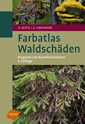 Heinz Butin - Farbatlas Waldschäden: Diagnose von Baumkrankheiten - Preis vom 09.10.2026 07:28:09 h