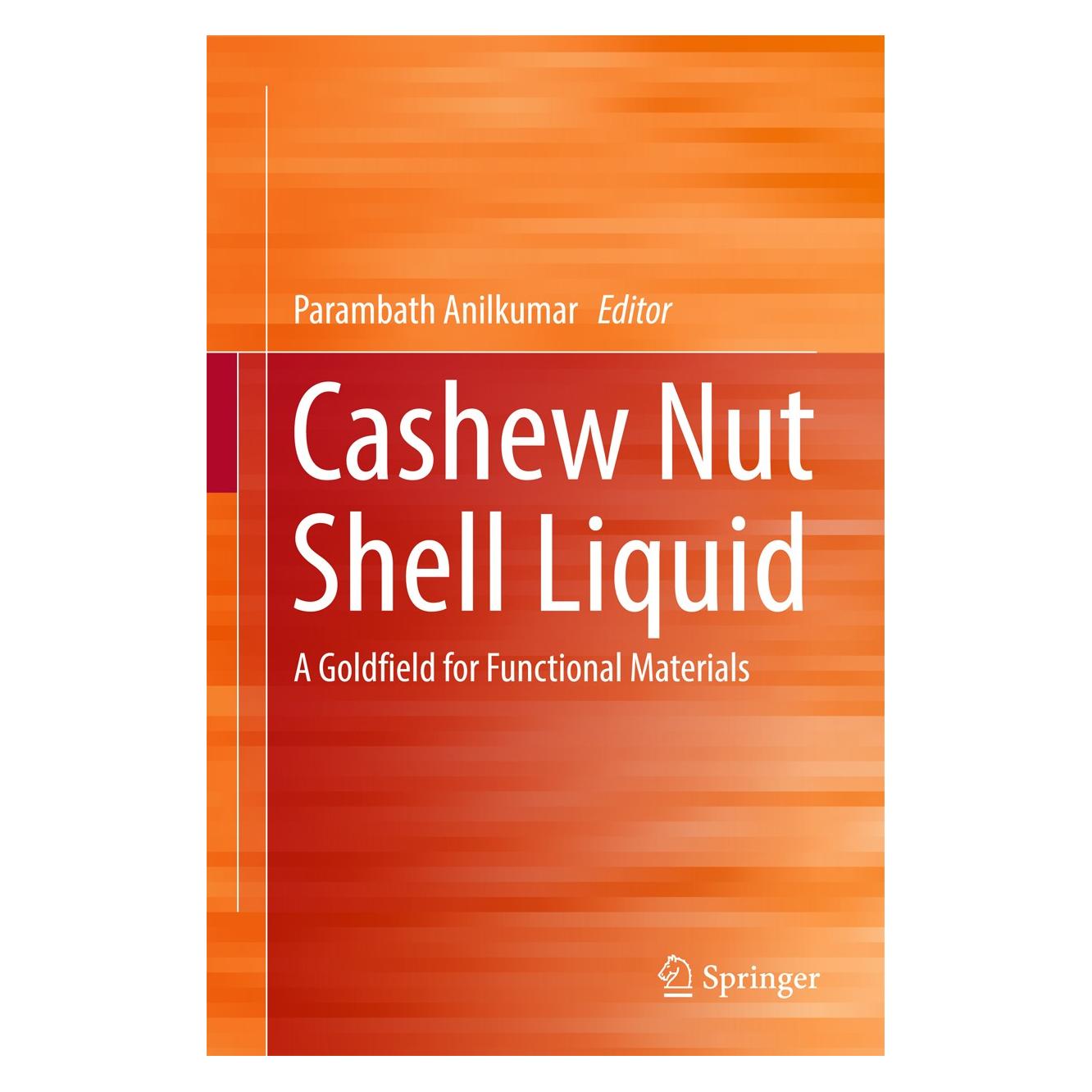 Springer Cashew Nut Shell Liquid (Englisch, Hardcover, Parambath Anilkumar) (9783319474540)
