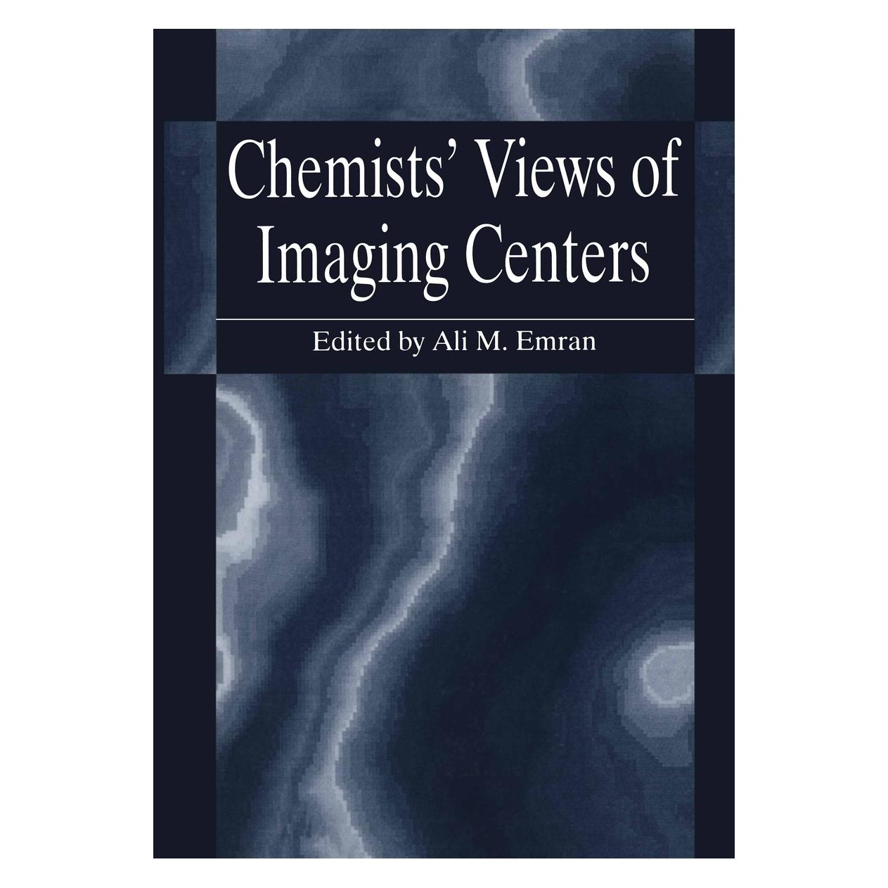 Springer Chemists' Views of Imaging Centers (Englisch, Softcover, Ali M. Emran) (55539365)