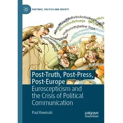 Post-Truth, Post-Press, Post-Europe, Sachbücher von Paul Rowinski