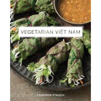 Vegetarian Viet Nam, Gebundene Ausgabe von Cameron Stauch, KNV Besorgung, 978-0-393-24933-0