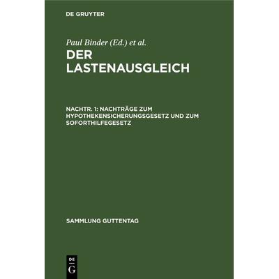 Der Lastenausgleich / Nachträge zum Hypothekensicherungsgesetz und zum Soforthilfegesetz, Gebundene Ausgabe von , De Gruyter, 978-3-11-123195-2