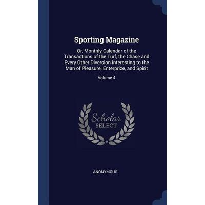 Sporting Magazine, Gebundene Ausgabe von Anonymous, Creative Media Partners, LLC, 978-1-298-98591-0