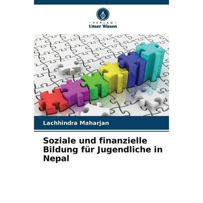 Soziale und finanzielle Bildung für Jugendliche in Nepal, Taschenbuch von Lachhindra Maharjan, BoD - Books on Demand, 978-620-9-51027-4