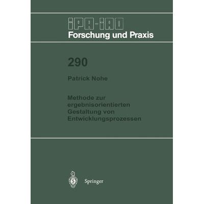 Methode zur ergebnisorientierten Gestaltung von Entwicklungsprozessen, Taschenbuch von Patrick Nohe, Springer Berlin, 978-3-540-66083-5
