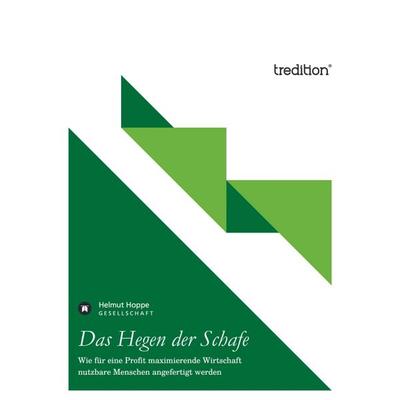 Das Hegen der Schafe, Taschenbuch von Helmut Hoppe, Tredition, 978-3-86850-860-4