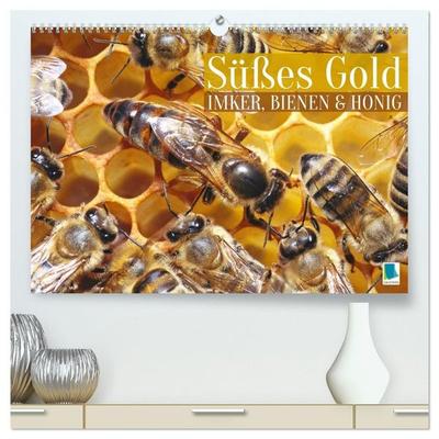 Süßes Gold: Imker, Bienen & Honig (hochwertiger Premium Wandkalender 2027 DIN A2 quer), Kunstdruck in Hochglanz