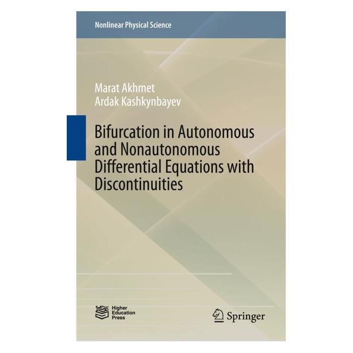 Springer Bifurcation in Autonomous and Nonautonomous Differential Equations with Discontinuities (Englisch, Hardcover, Ardak Kashkynbayev, Marat Akhmet) (9789811031793)